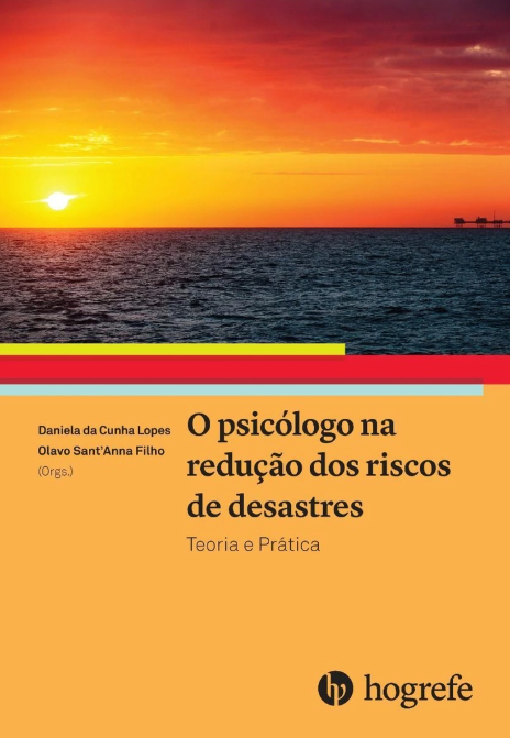 O Psicólogo na Redução dos Riscos de Desastres Teoria e Prática