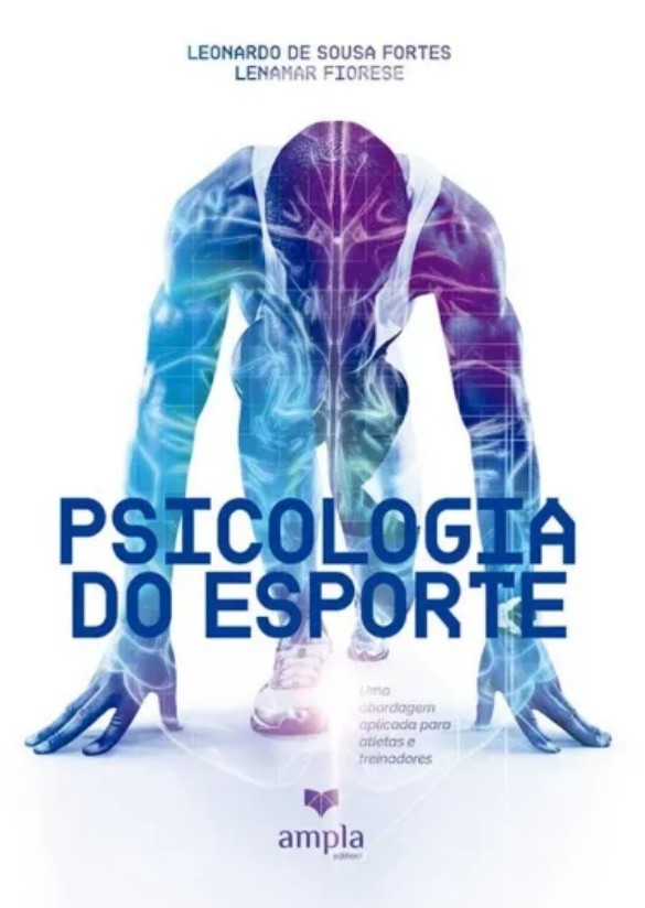Psicologia do esporte - Uma abordagem aplicada para atletas e treinadores Capa do livro "Psicologia do esporte: uma abordagem aplicada para atletas e treinadores"